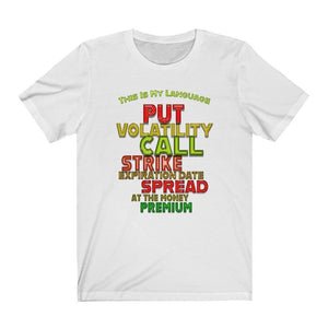 Day Trader Options Shiny Plastic Vocabulary White T-Shirt