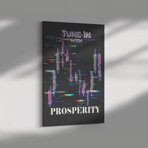 Tune In with Prosperity Canvas Hanging