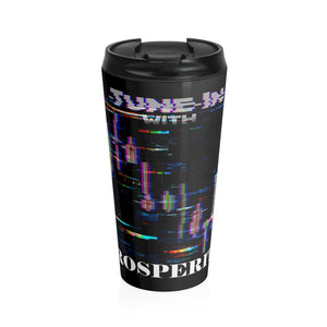 Tune In with Prosperity Black Stainless Steel Travel Mug